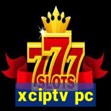 xciptv pc