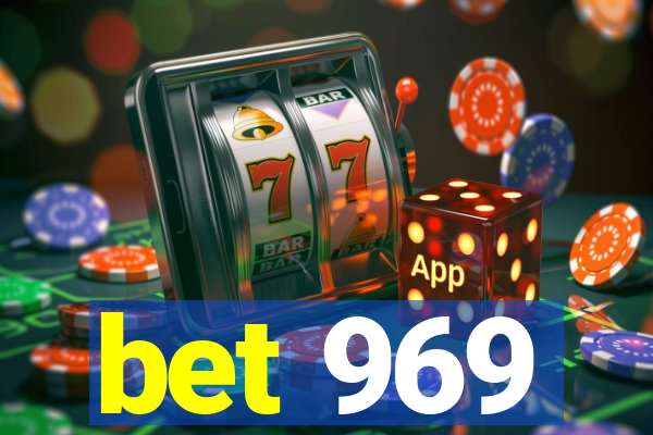 bet 969