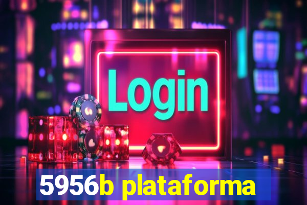 5956b plataforma