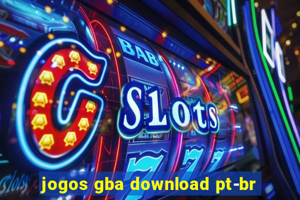 jogos gba download pt-br