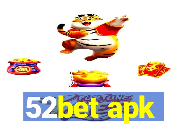 52bet apk