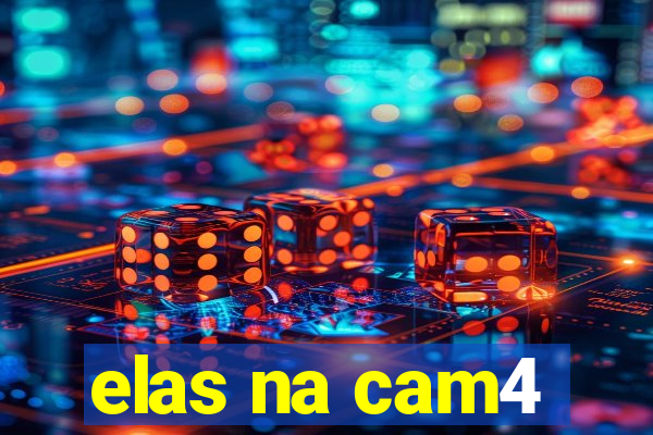 elas na cam4