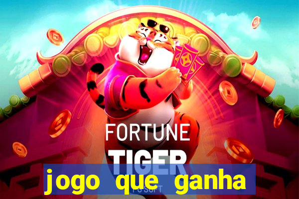 jogo que ganha dinheiro sem fazer deposito