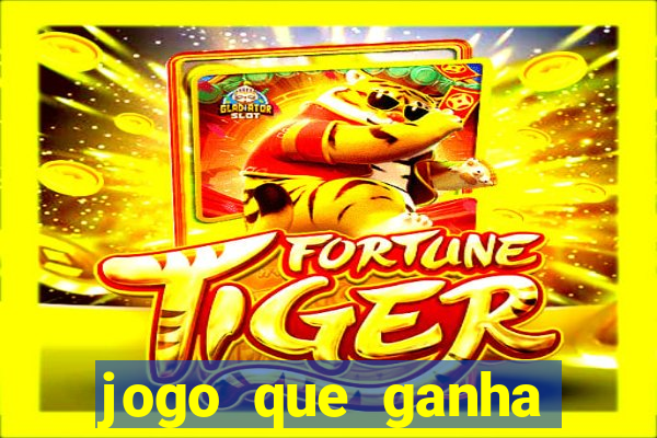 jogo que ganha dinheiro sem fazer deposito