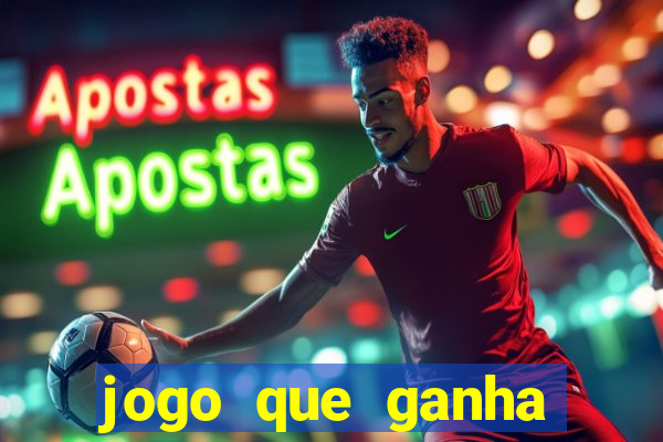 jogo que ganha dinheiro sem fazer deposito