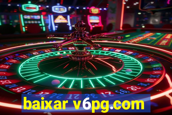 baixar v6pg.com