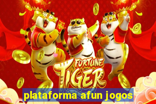 plataforma afun jogos