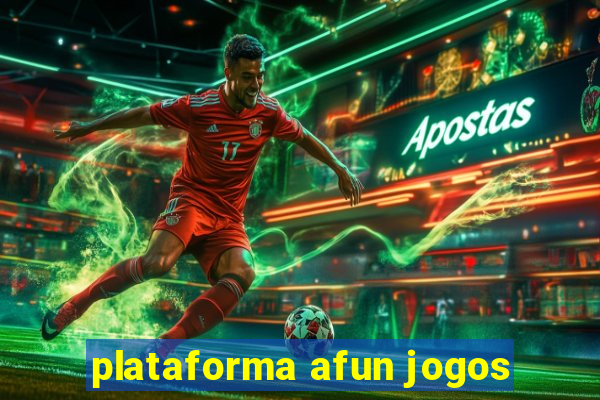 plataforma afun jogos