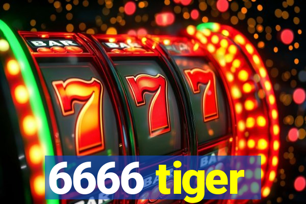 6666 tiger