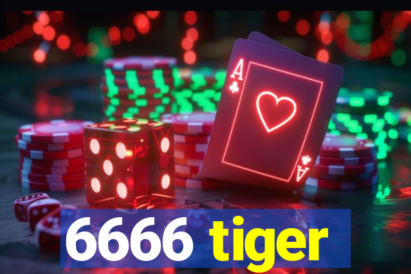 6666 tiger