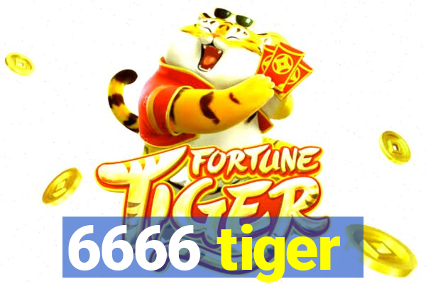 6666 tiger