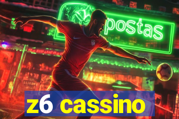 z6 cassino