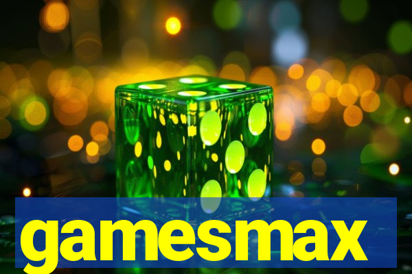 gamesmax