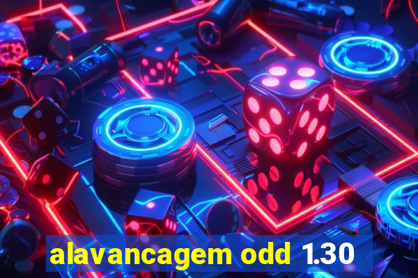 alavancagem odd 1.30