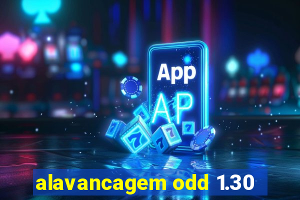 alavancagem odd 1.30