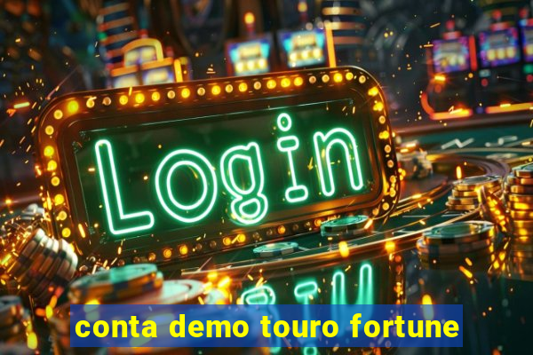 conta demo touro fortune