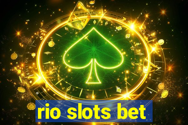 rio slots bet