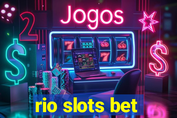 rio slots bet