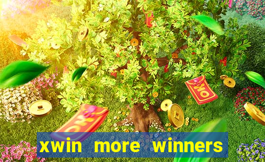 xwin more winners more fun