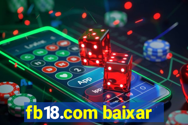 fb18.com baixar