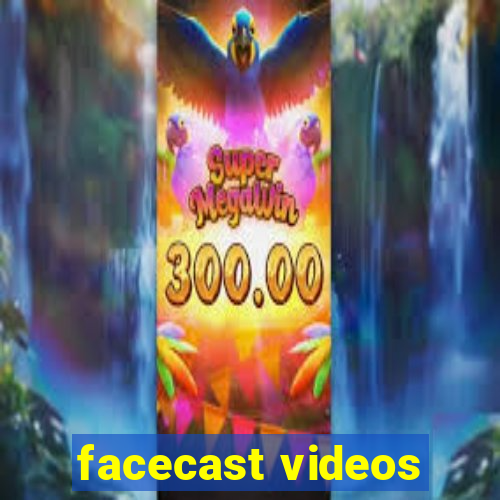 facecast videos