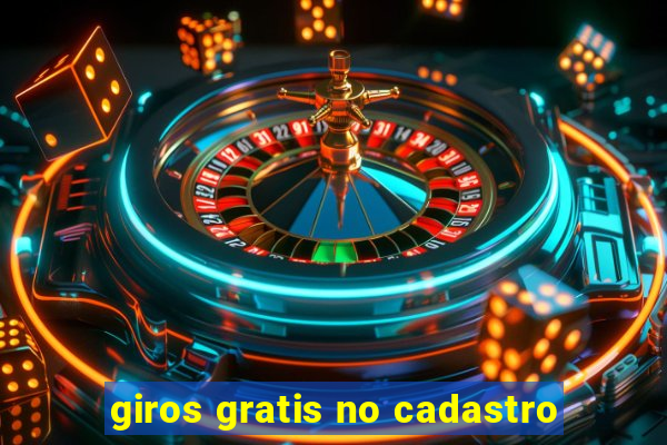 giros gratis no cadastro