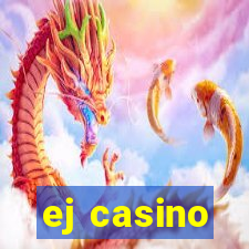 ej casino