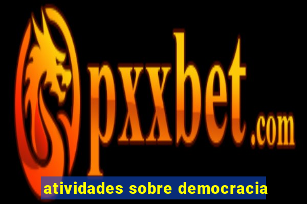 atividades sobre democracia