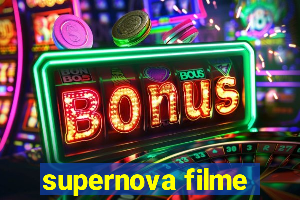 supernova filme