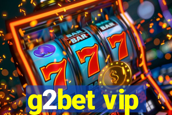 g2bet vip