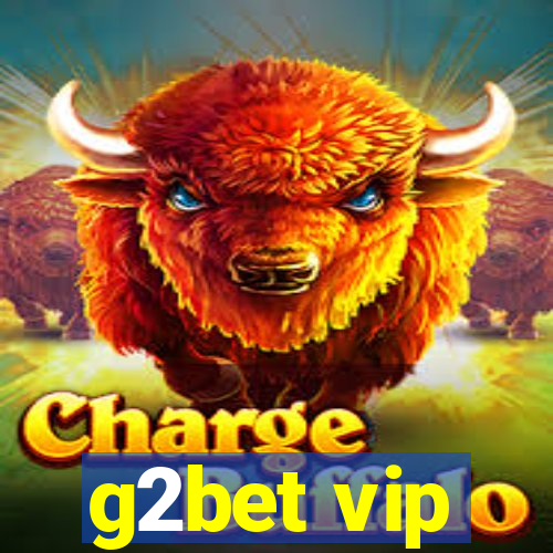 g2bet vip