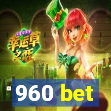 960 bet