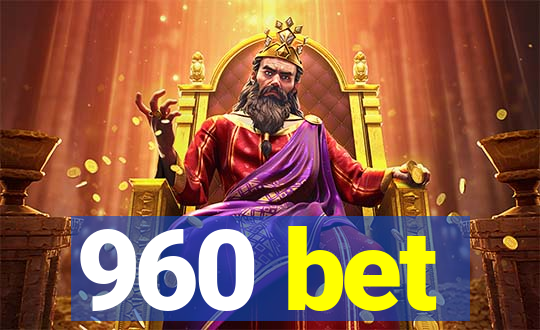 960 bet