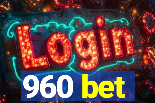 960 bet