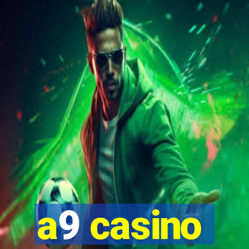 a9 casino