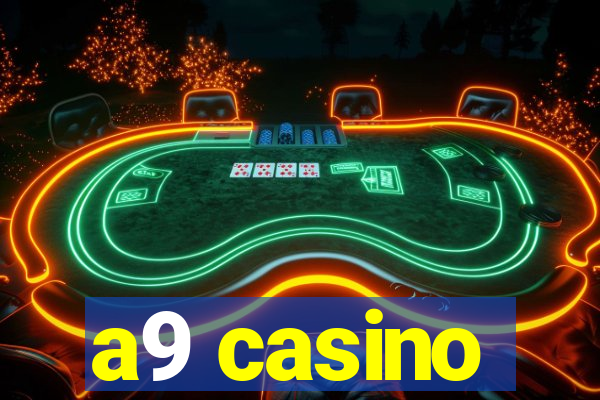 a9 casino