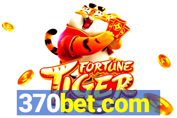 370bet.com