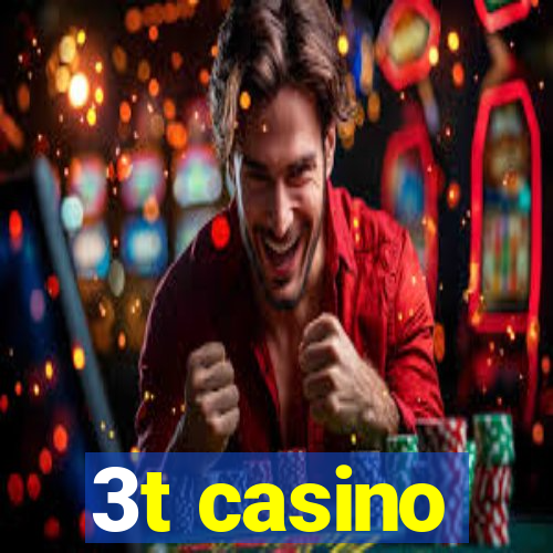 3t casino