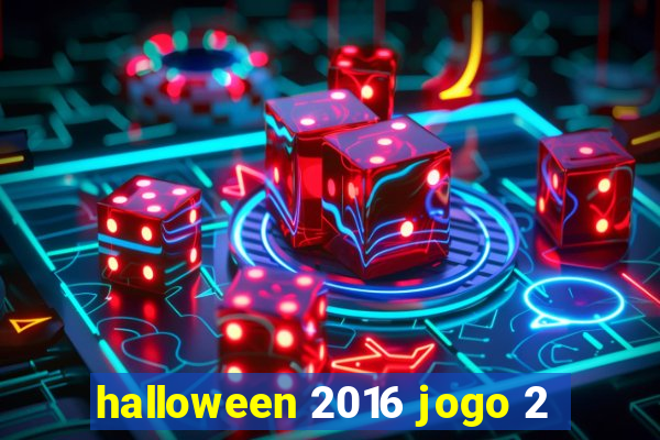 halloween 2016 jogo 2