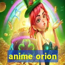 anime orion