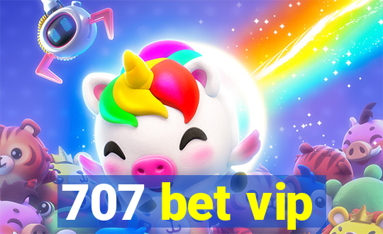 707 bet vip