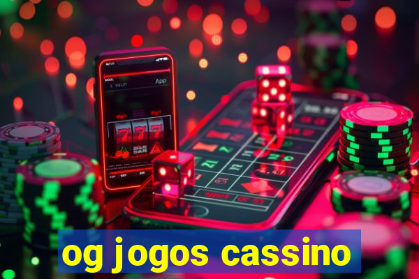 og jogos cassino