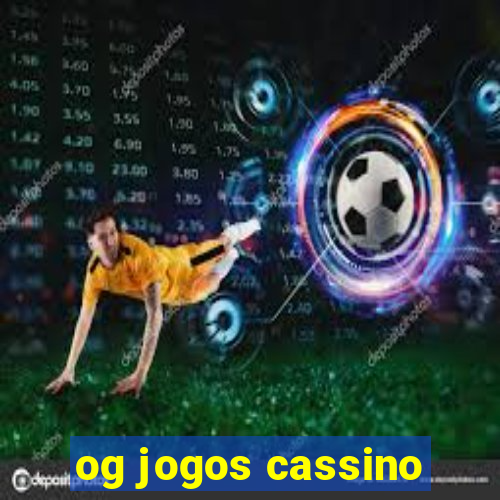 og jogos cassino