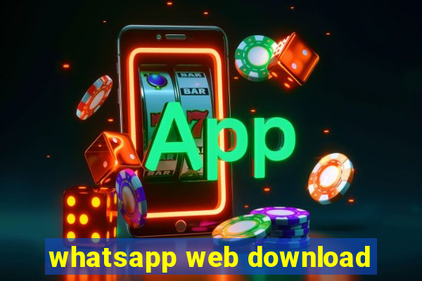 whatsapp web download