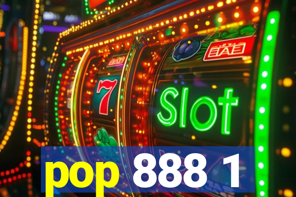 pop 888 1