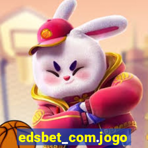 edsbet_com.jogos.app