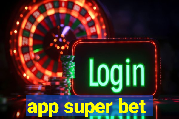 app super bet