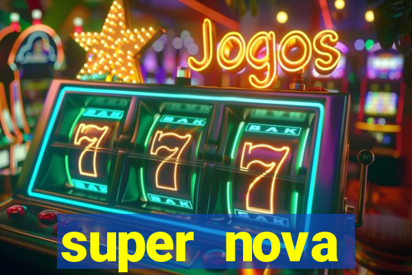 super nova itabirito itabirito portal supernova.com.br