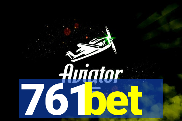 761bet