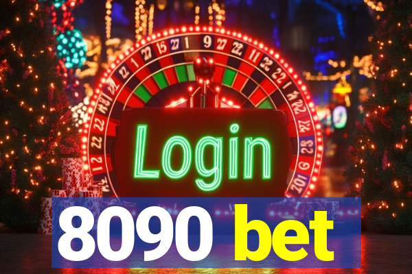 8090 bet